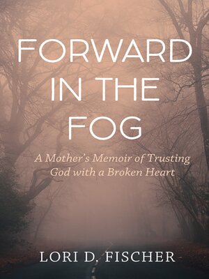 cover image of Forward in the Fog